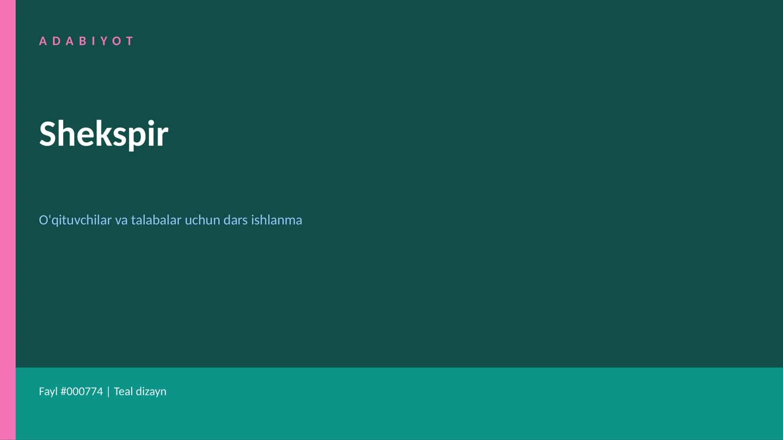 Shekspir O'qituvchilar va talabalar uchun dars ishlanma 1