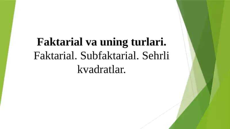 Faktorial va uning turlari 1