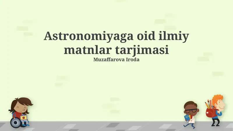 Astronomiyaga oid ilmiy matnlar tarjimasi 1