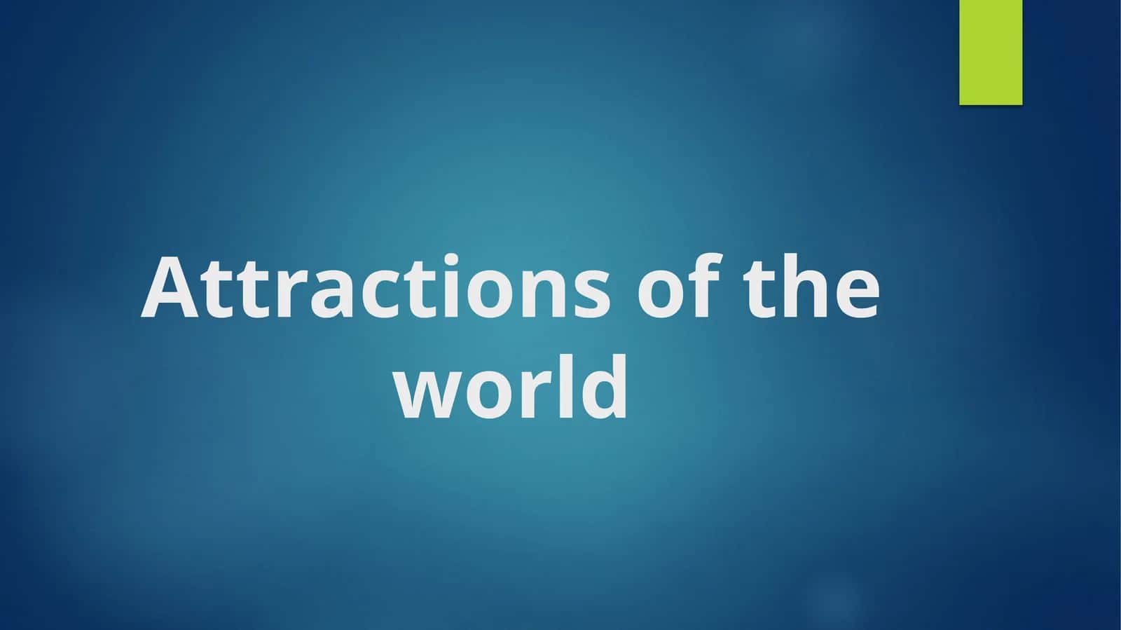 Attractions of the world 1