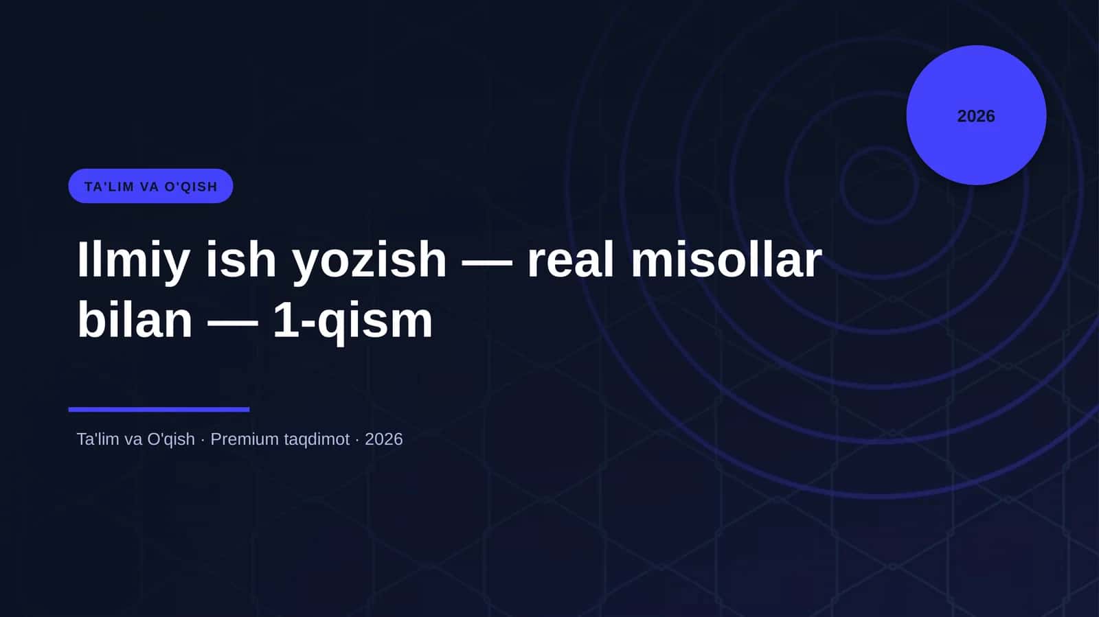 Ilmiy ish yozish — real misollar bilan — 1-qism 1