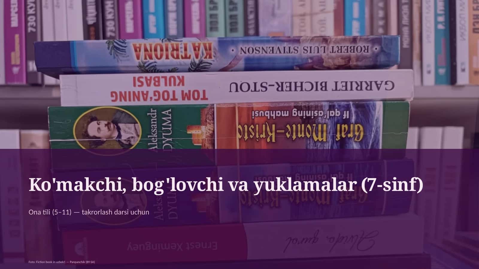 Ko'makchi, bog'lovchi va yuklamalar (7-sinf) 1