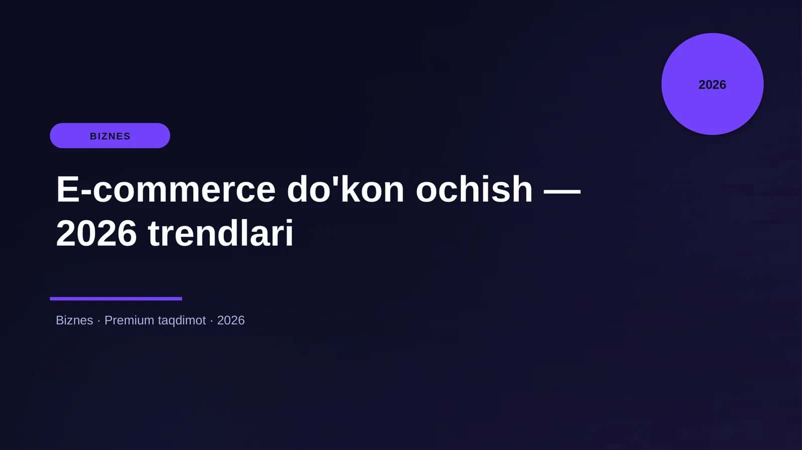E-commerce do'kon ochish — 2026 trendlari 1