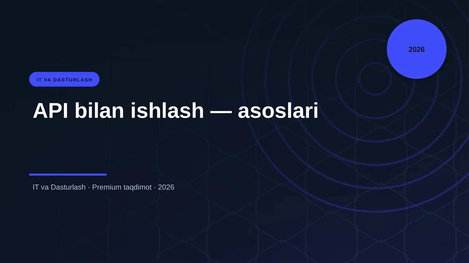 API bilan ishlash — asoslari 1