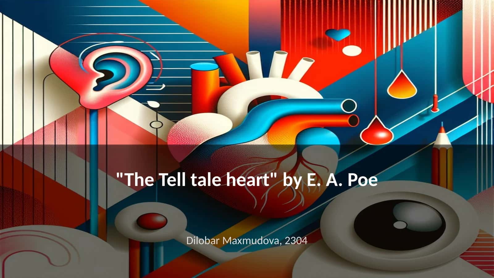 "The Tell Tale Heart" by E. A. Poe 1