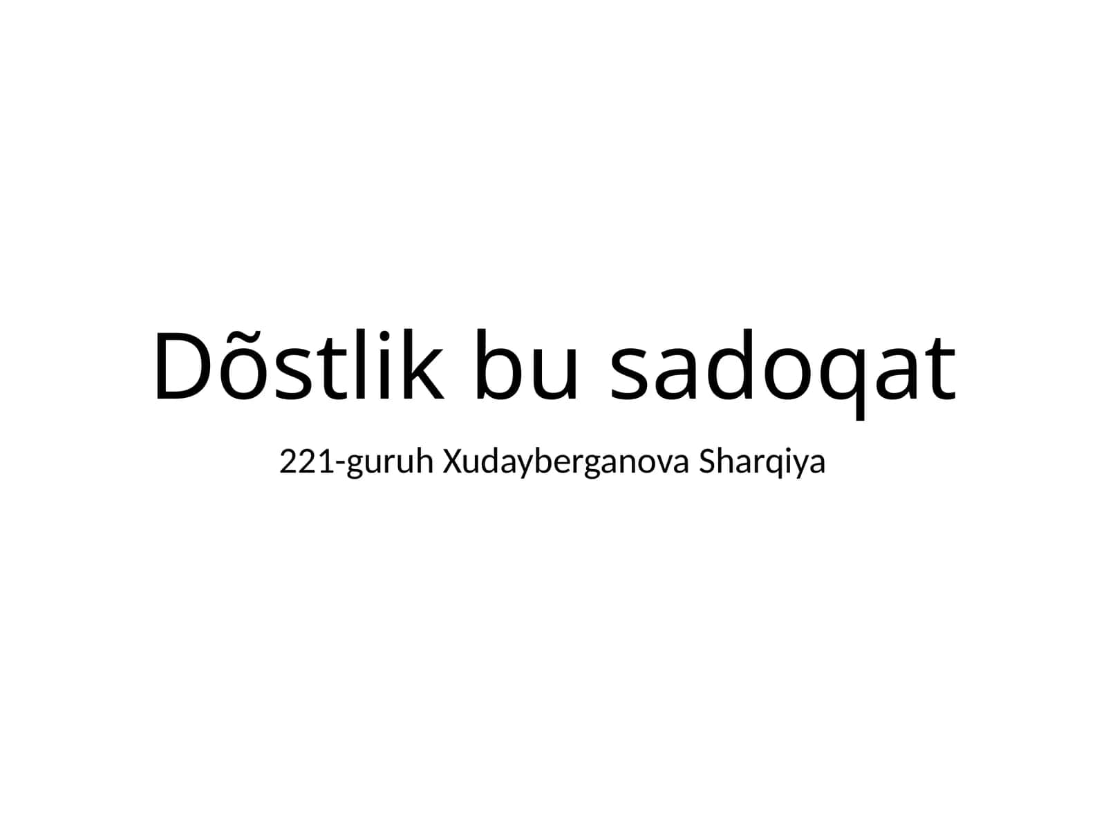 Dõstlikbusadoqat 1