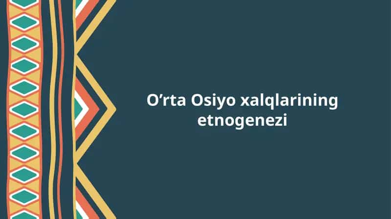 O’rta Osiyoxalqlarining etnogenezi 1