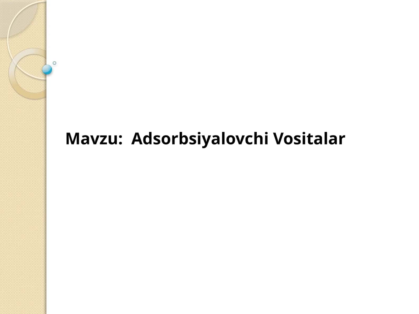 Adsorbsiyalovchi vositalar 1