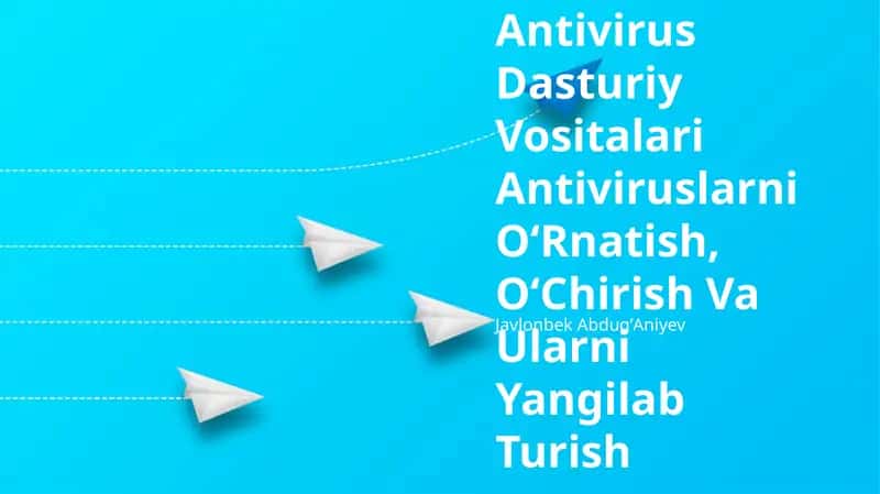 Antivirus Dasturiy Vositalari 1