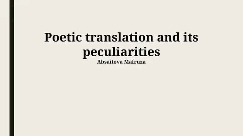Challenges and Triumphs in Poetic Translation 1