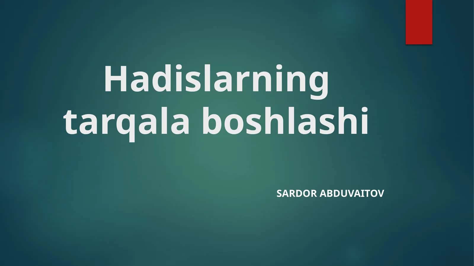 Hadislarning tarqalaboshlashi 1