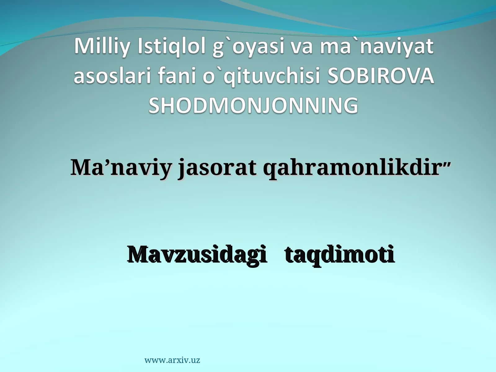 Ma’naviy jasorat qahramonlikdir 1