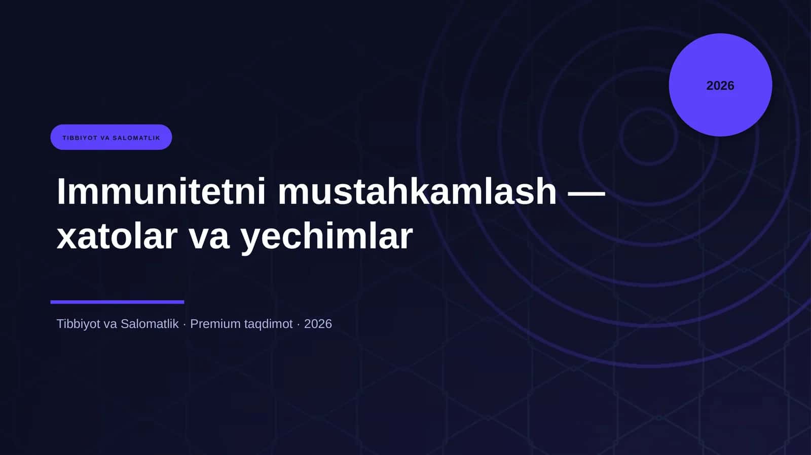 Immunitetni mustahkamlash — xatolar va yechimlar 1
