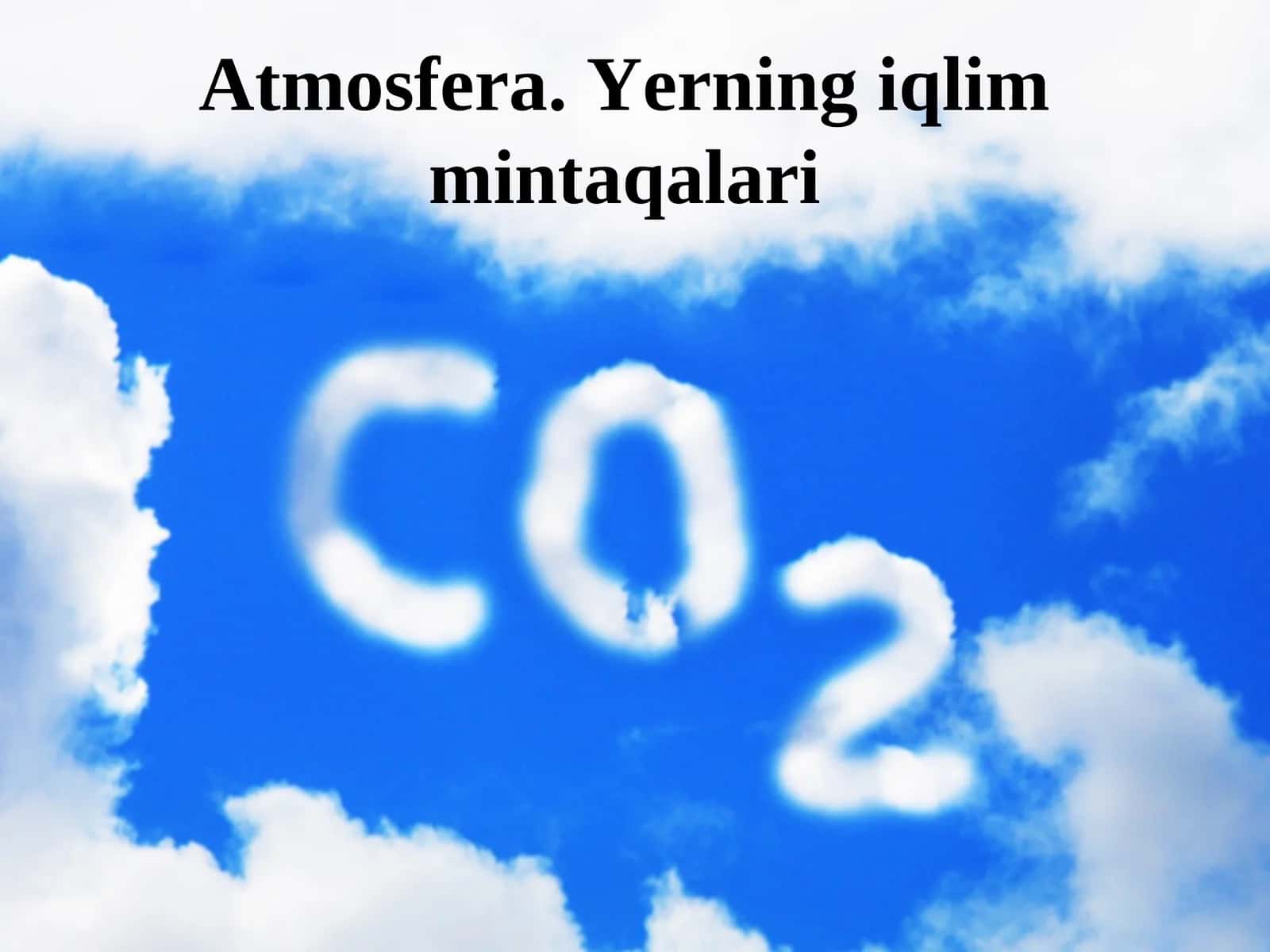 Atmosfera. Yerning iqlim mintaqalari 1