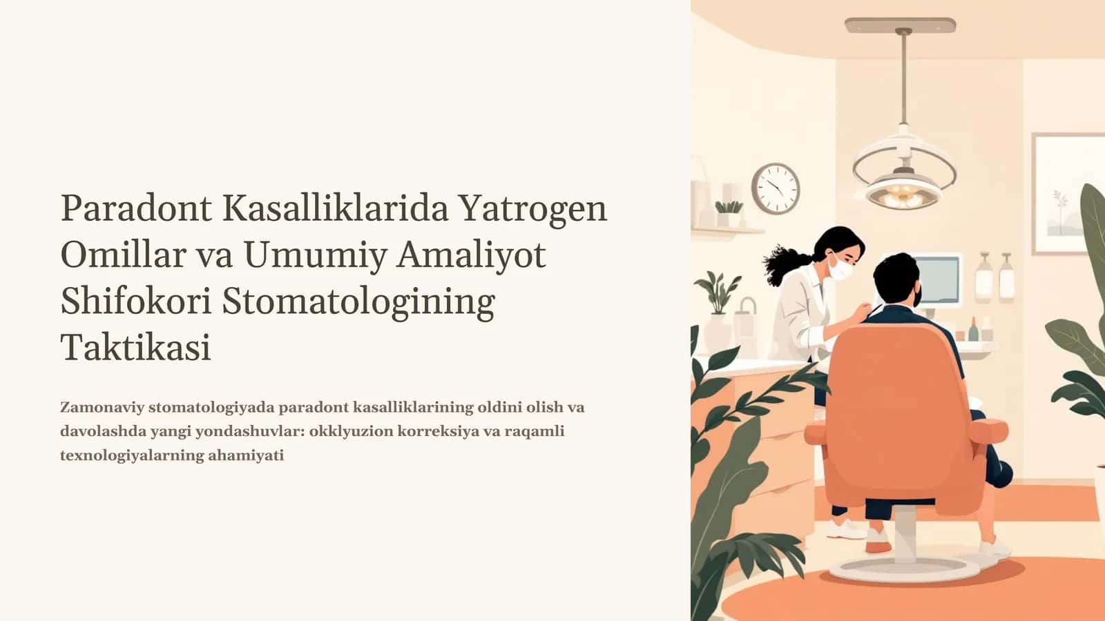 Paradont Kasalliklarida Yatrogen Omillar va Umumiy Amaliyot Shifokori Stomatologining Taktikasi 1
