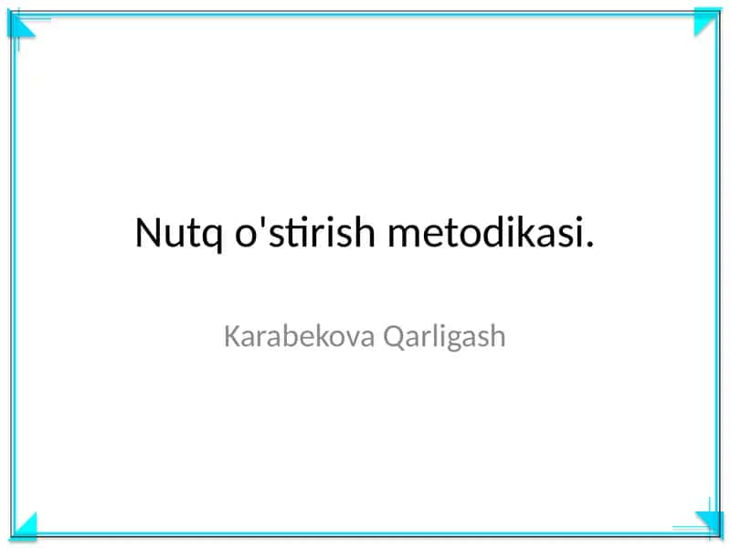 Nutq o'stirish metodikasi 1