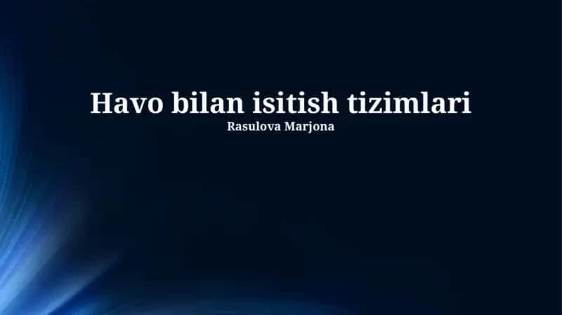 Havo bilan isitish tizimlari 1