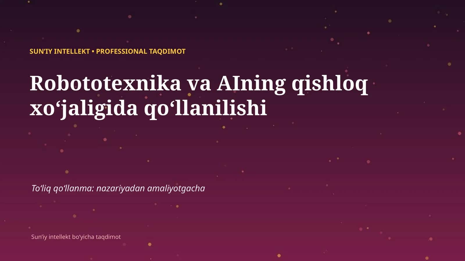 SUNʼIY INTELLEKT • PROFESSIONAL TAQDIMOT 1