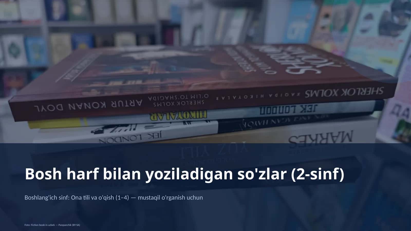 Bosh harf bilan yoziladigan so'zlar (2-sinf) 1