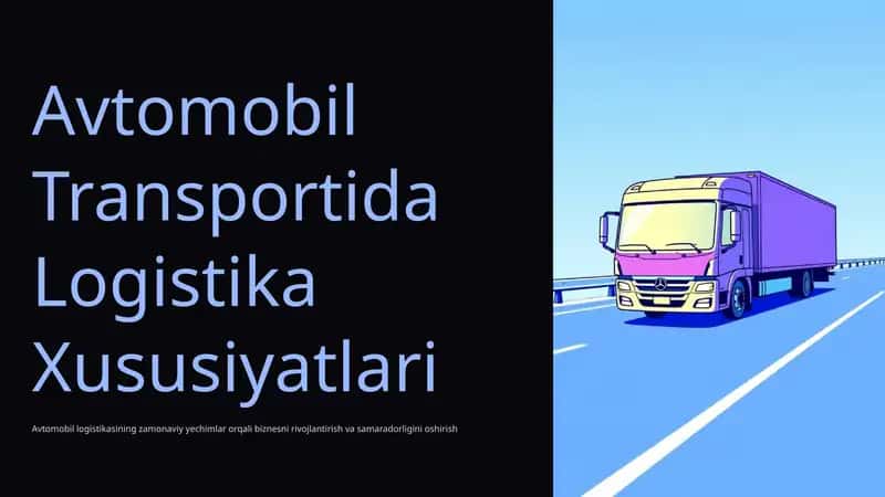 Avtomobil Transportida Logistika Xususiyatlari 1
