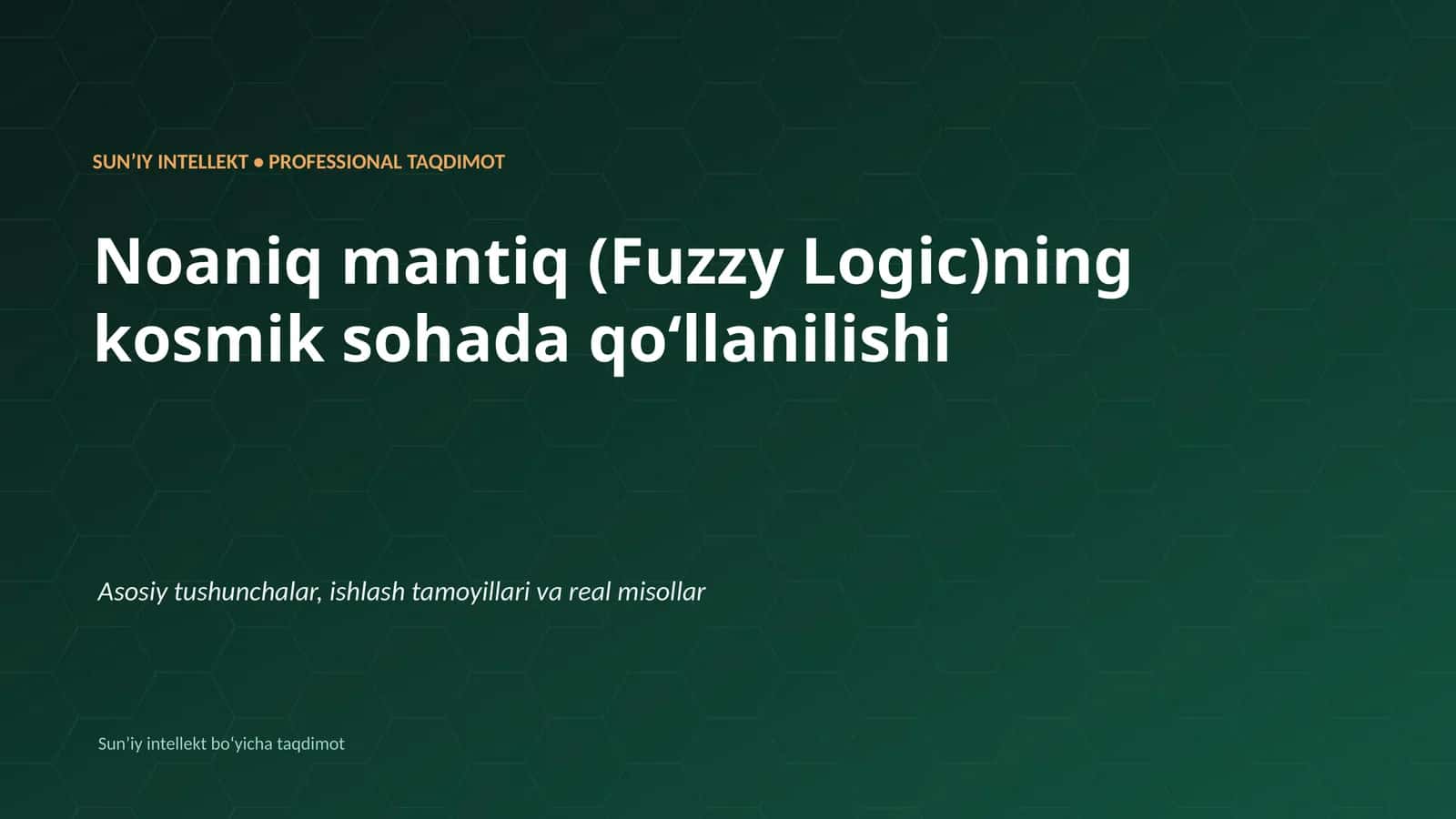 SUNʼIY INTELLEKT • PROFESSIONAL TAQDIMOT 1