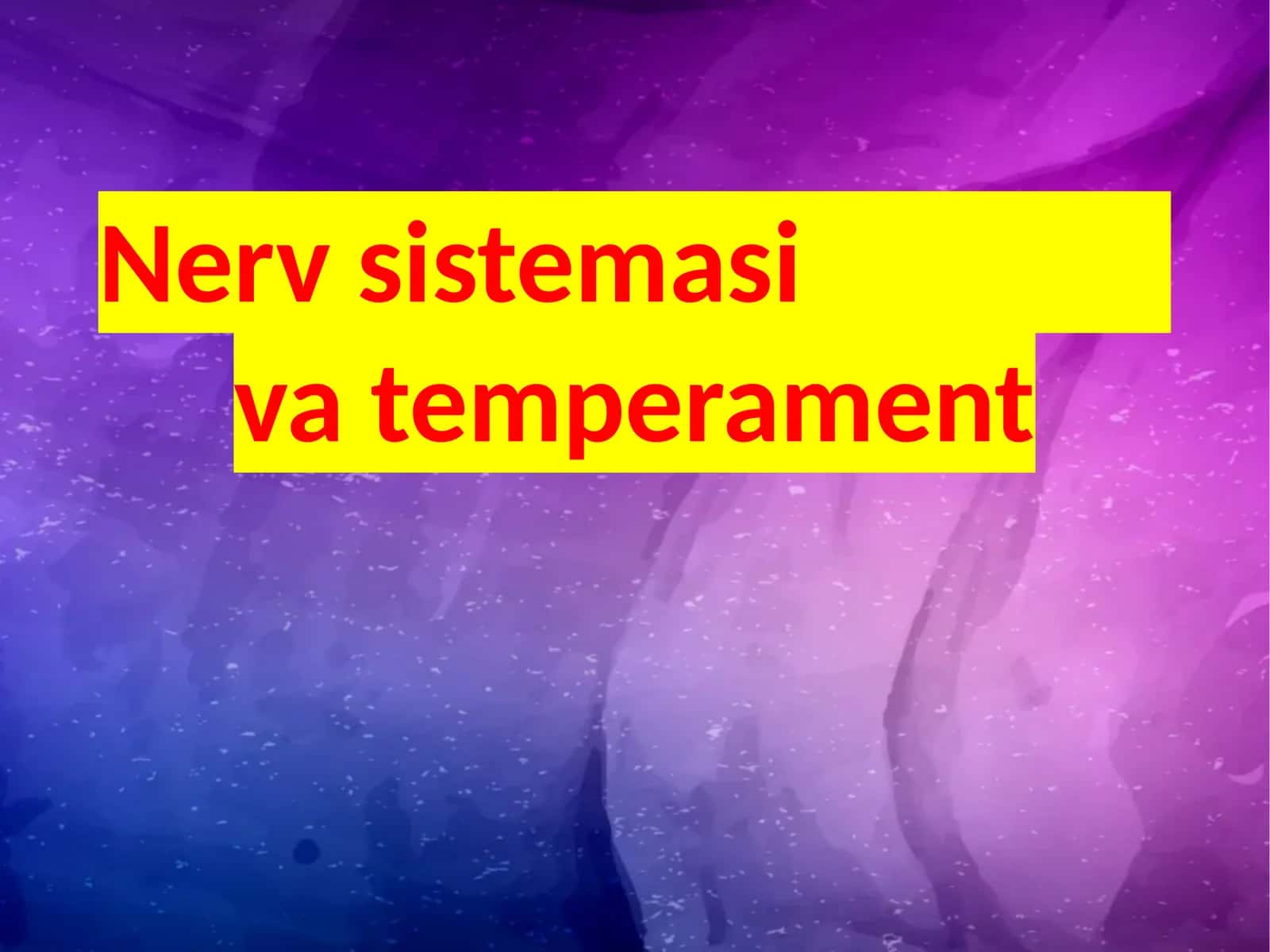 Nerv sistemasi va temperament 1