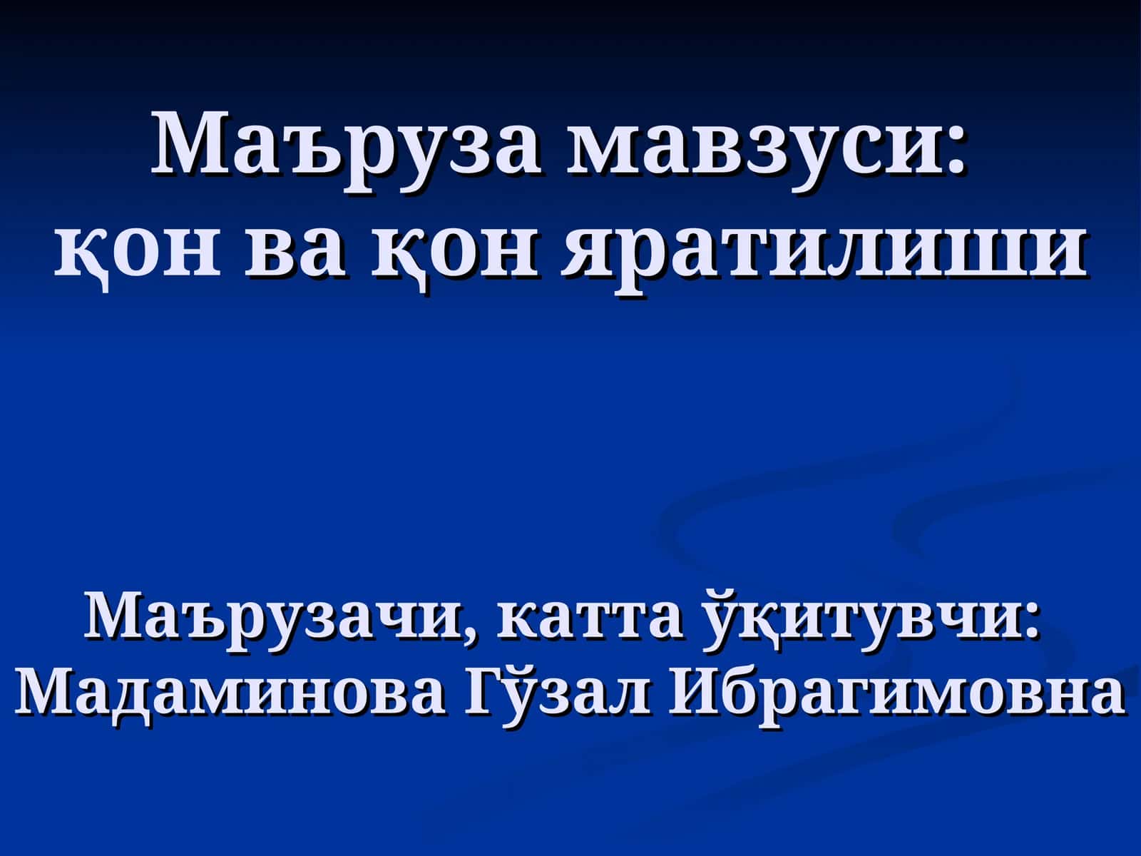 Qon va qon yaratilishi 1