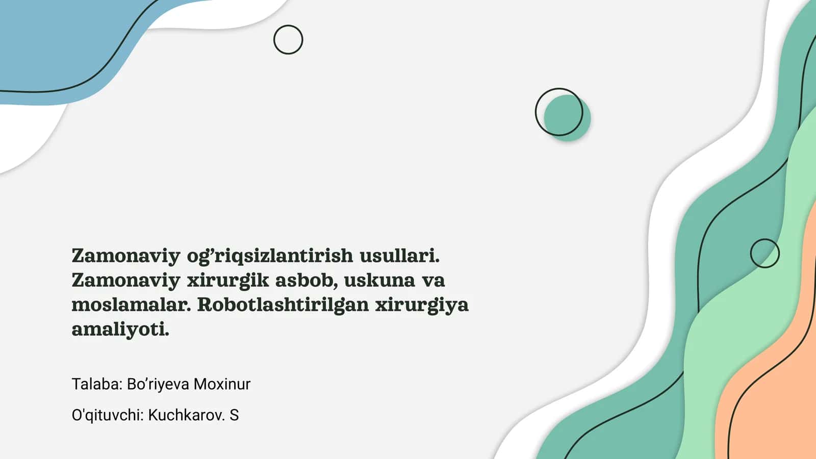 Zamonaviy og’riqsizlantirish usullari 1