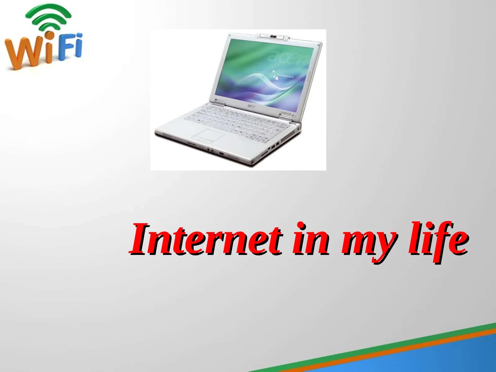 Internet in my life 1