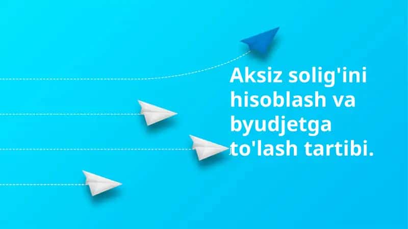 Aksiz Soliq To'lash Tartibi 1