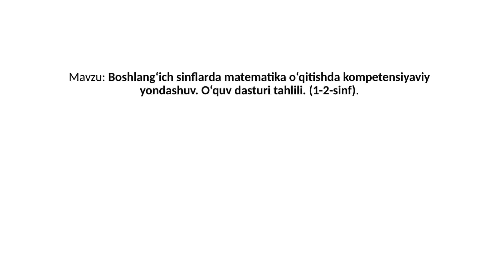 Boshlang‘ich sinflarda matematika o‘qitishda kompetensiyaviy yondashuv 1