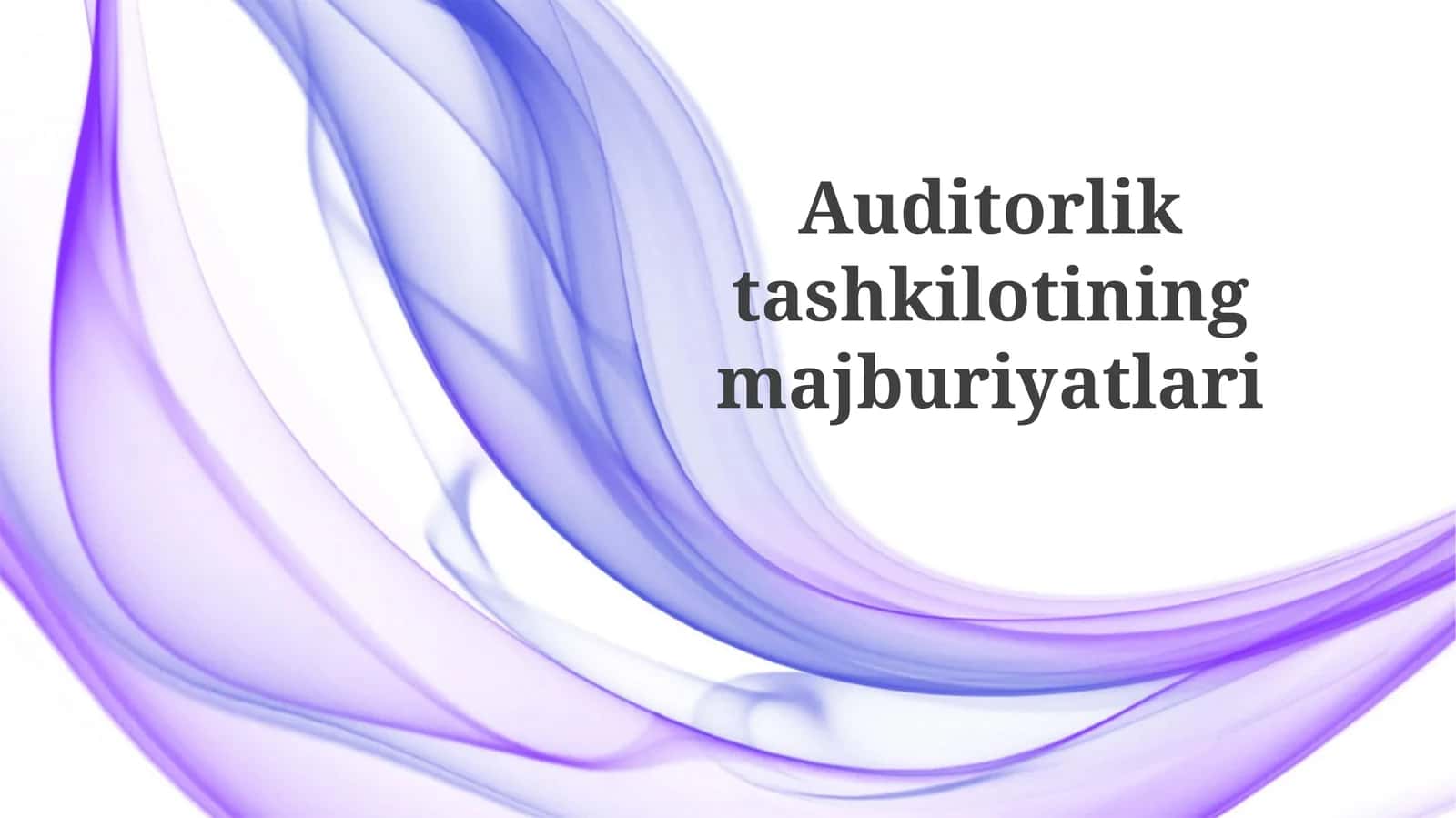 Auditorliktashkilotiningmajburiyatlari 1