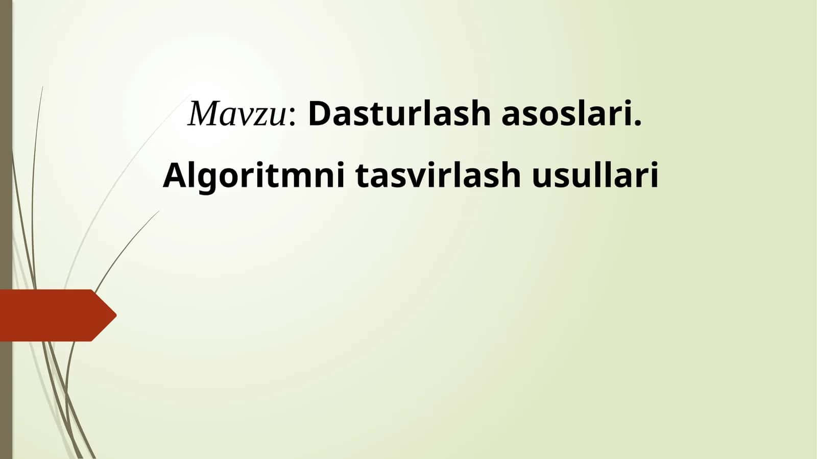 Dasturlash asoslari. Algoritmni tasvirlash usullari 1