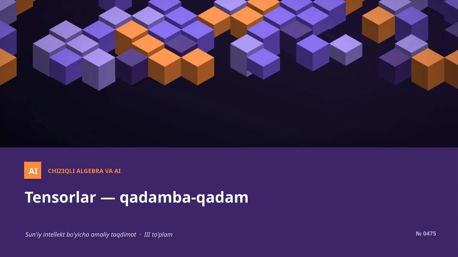 Tensorlar — qadamba-qadam 1