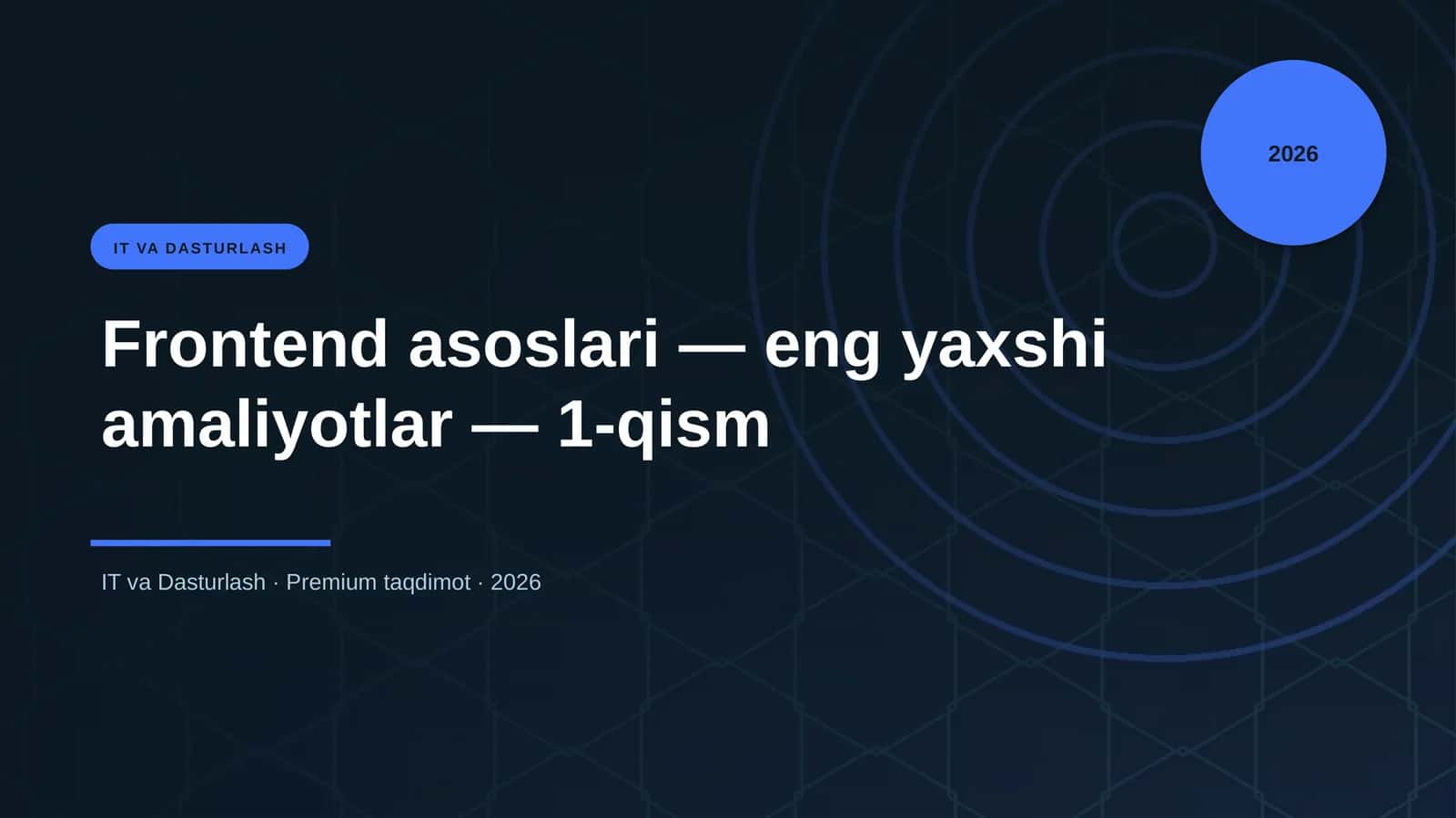 Frontend asoslari — eng yaxshi amaliyotlar — 1-qism 1