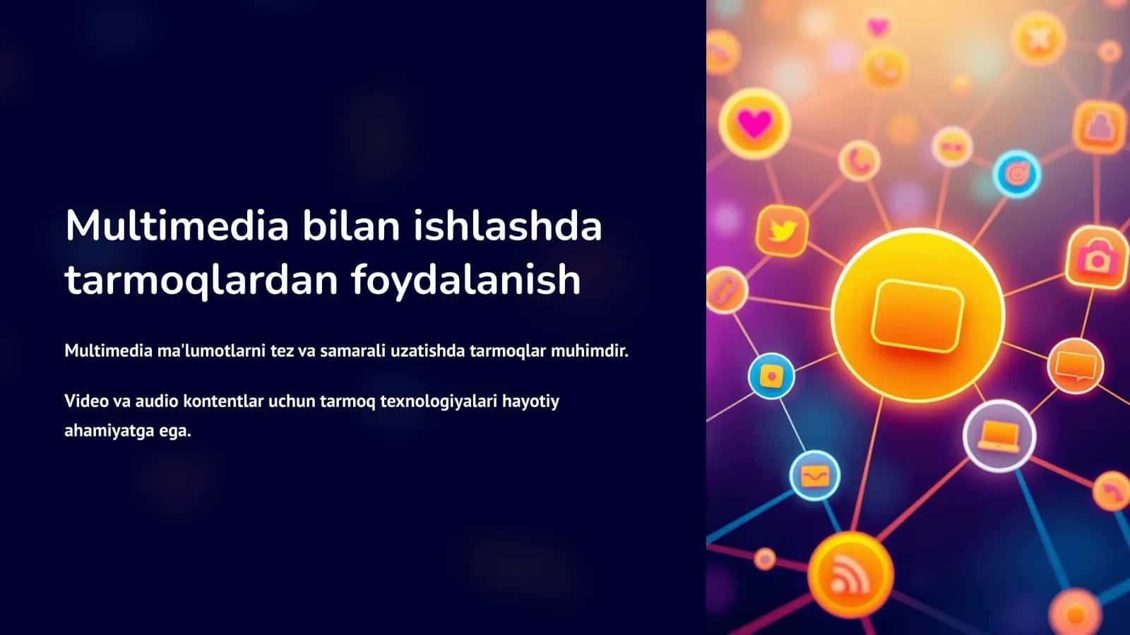 Multimedia bilan ishlashda tarmoqlardan foydalanish 1