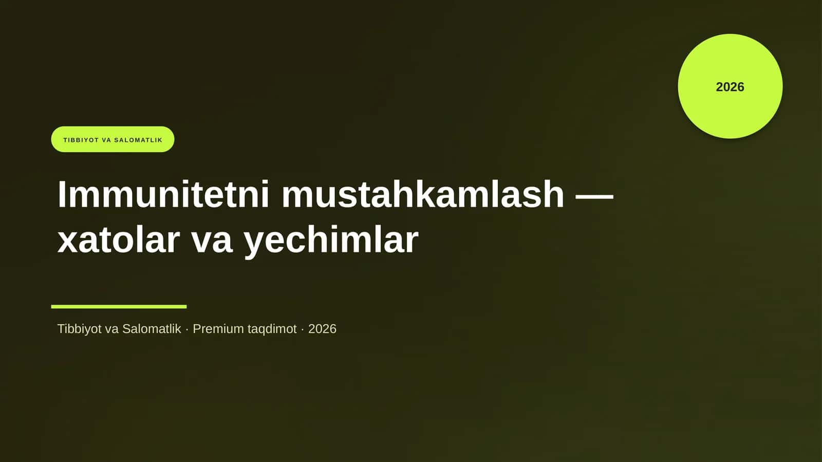 Immunitetni mustahkamlash — xatolar va yechimlar 1