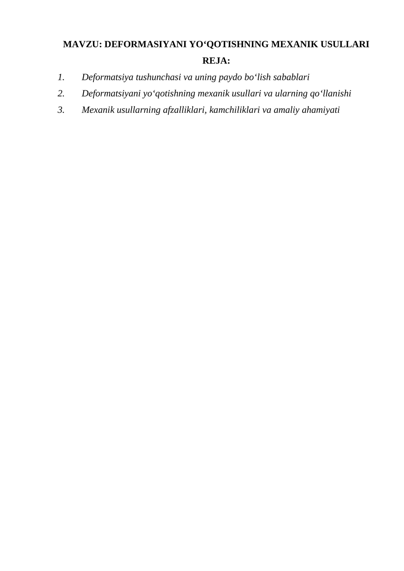 DEFORMASIYANI YO‘QOTISHNING MEXANIK USULLARI 1