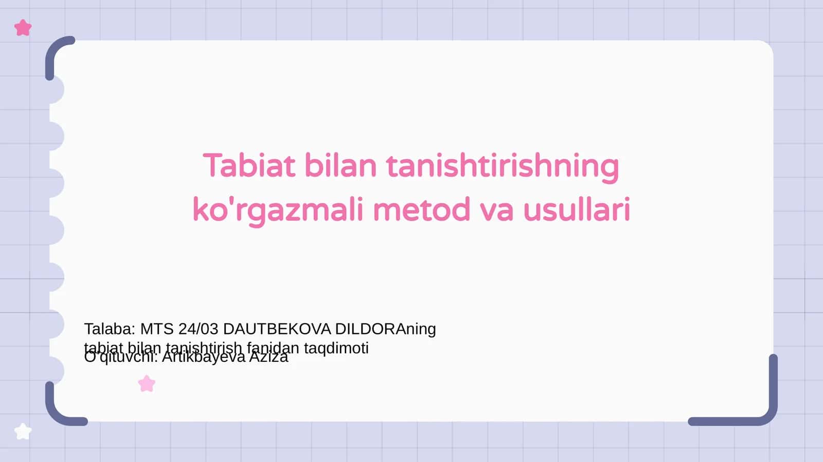 Tabiat bilan tanishtirishning ko'rgazmali metod va usullari 1