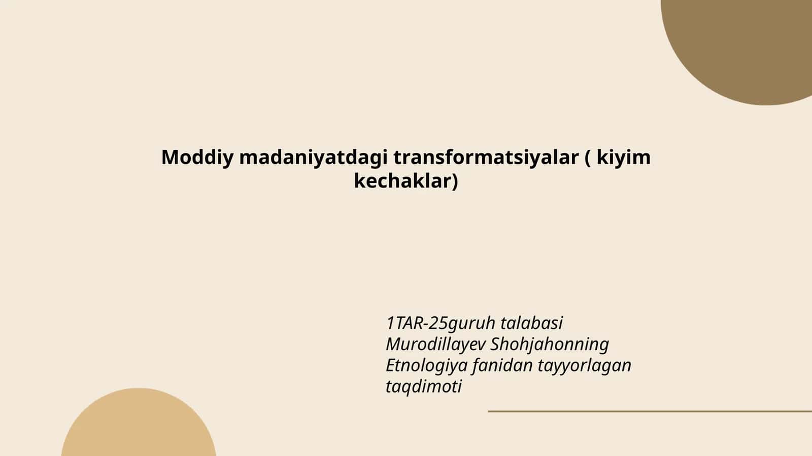Moddiy madaniyatdagi transformatsiyalar ( kiyim kechaklar) 1