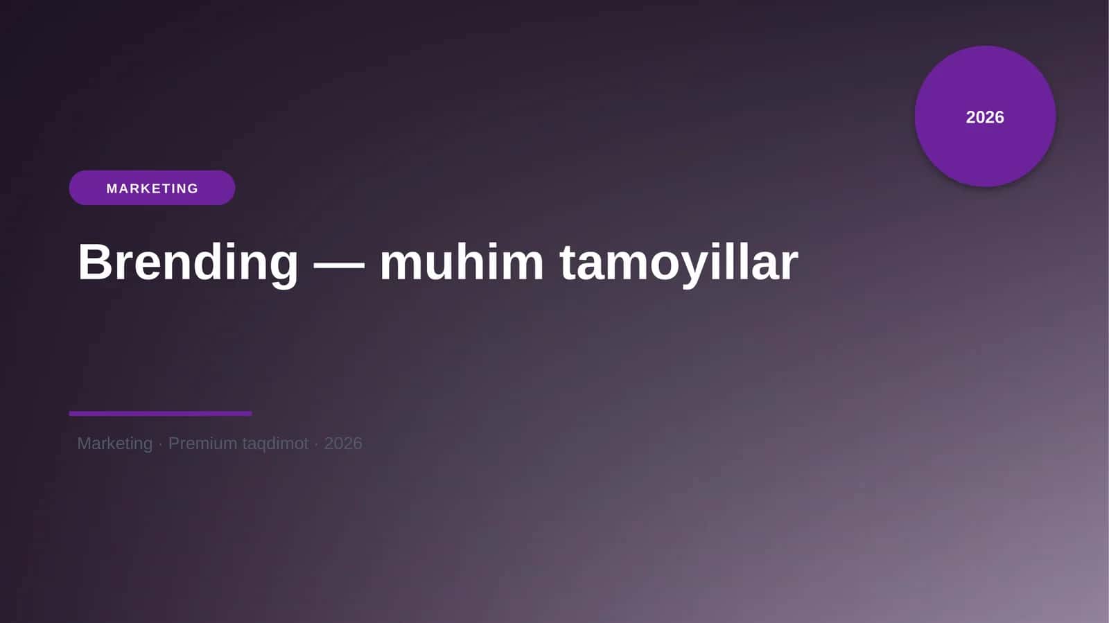 Brending — muhim tamoyillar 1