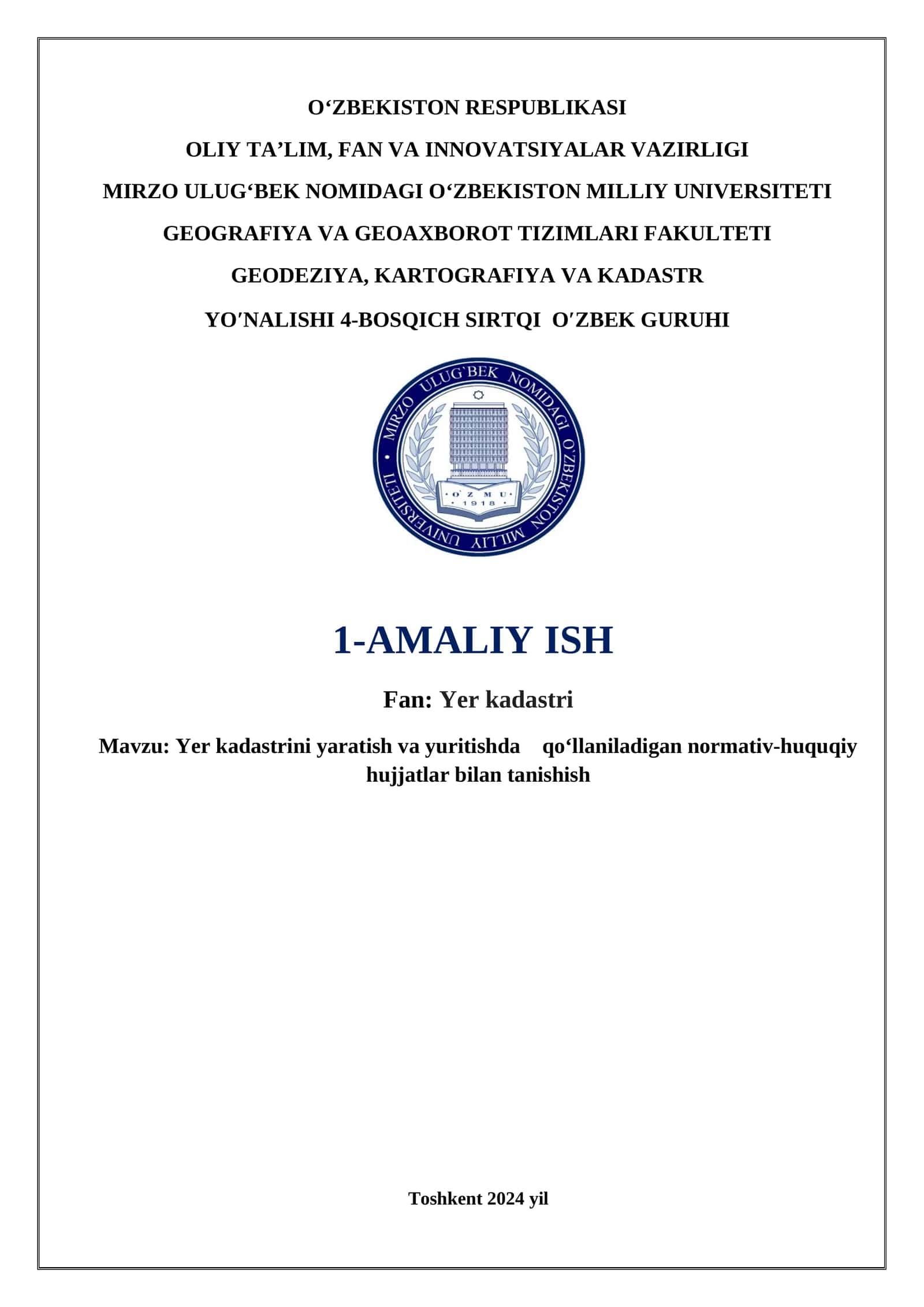 Yer kadastrini yaratish va yuritishda    qo‘llaniladigan normativ-huquqiy hujjatlar bilan tanishish 1