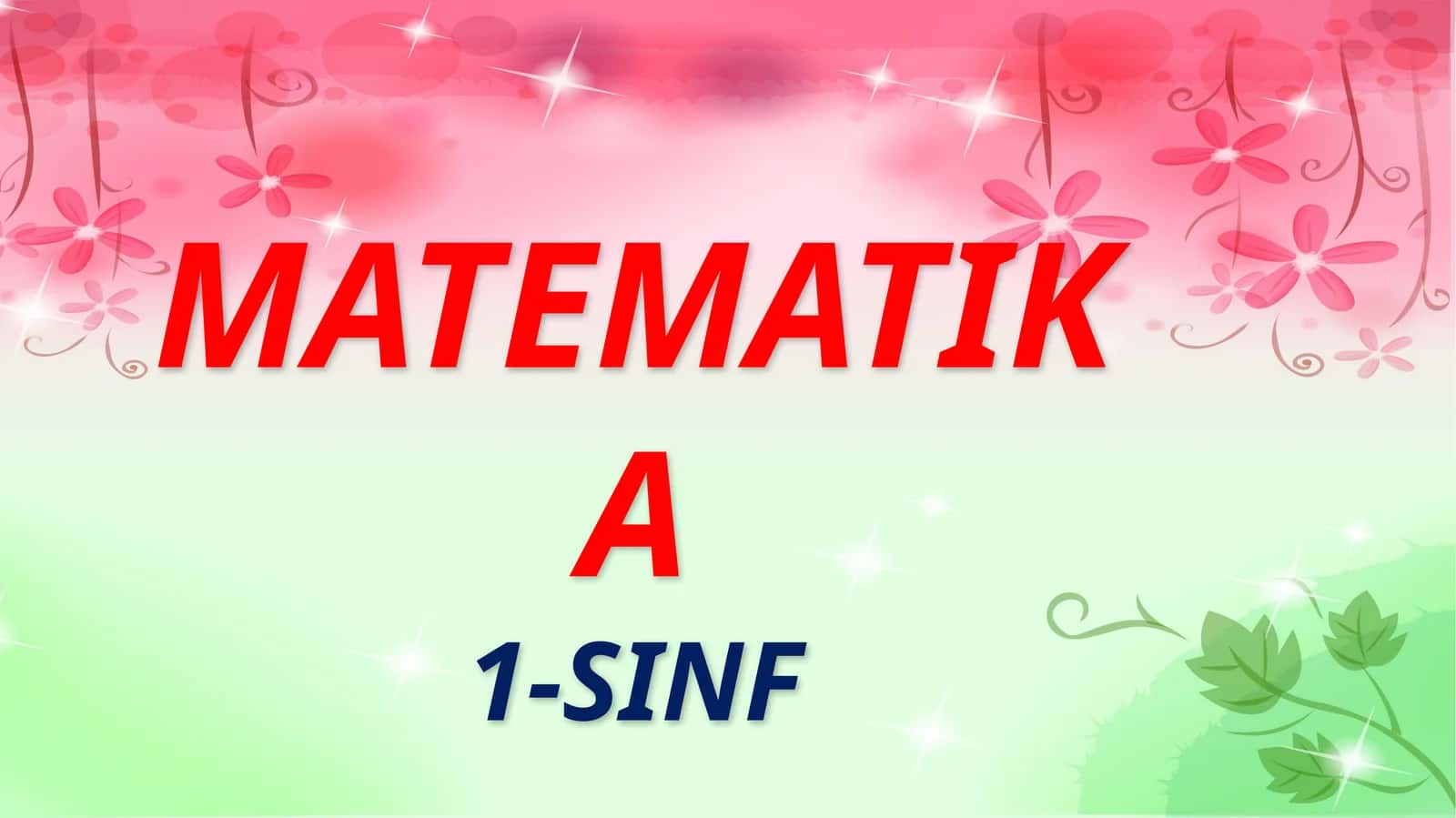 Matematika 1-SINF 1