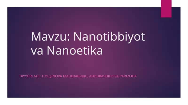 Nanotibbiyot va Nanoetika 1