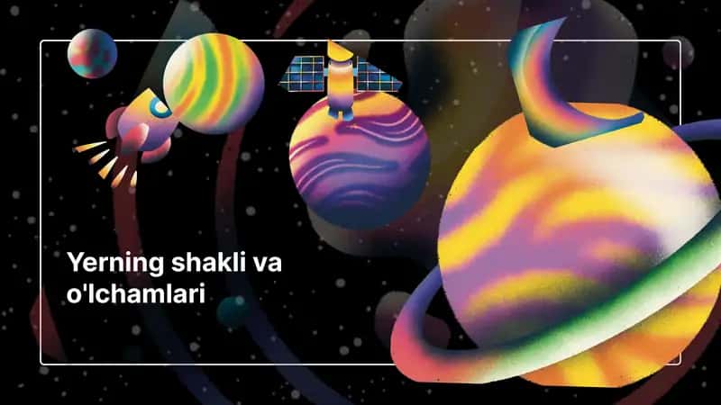 Yerning shakli va o'lchamlari 1