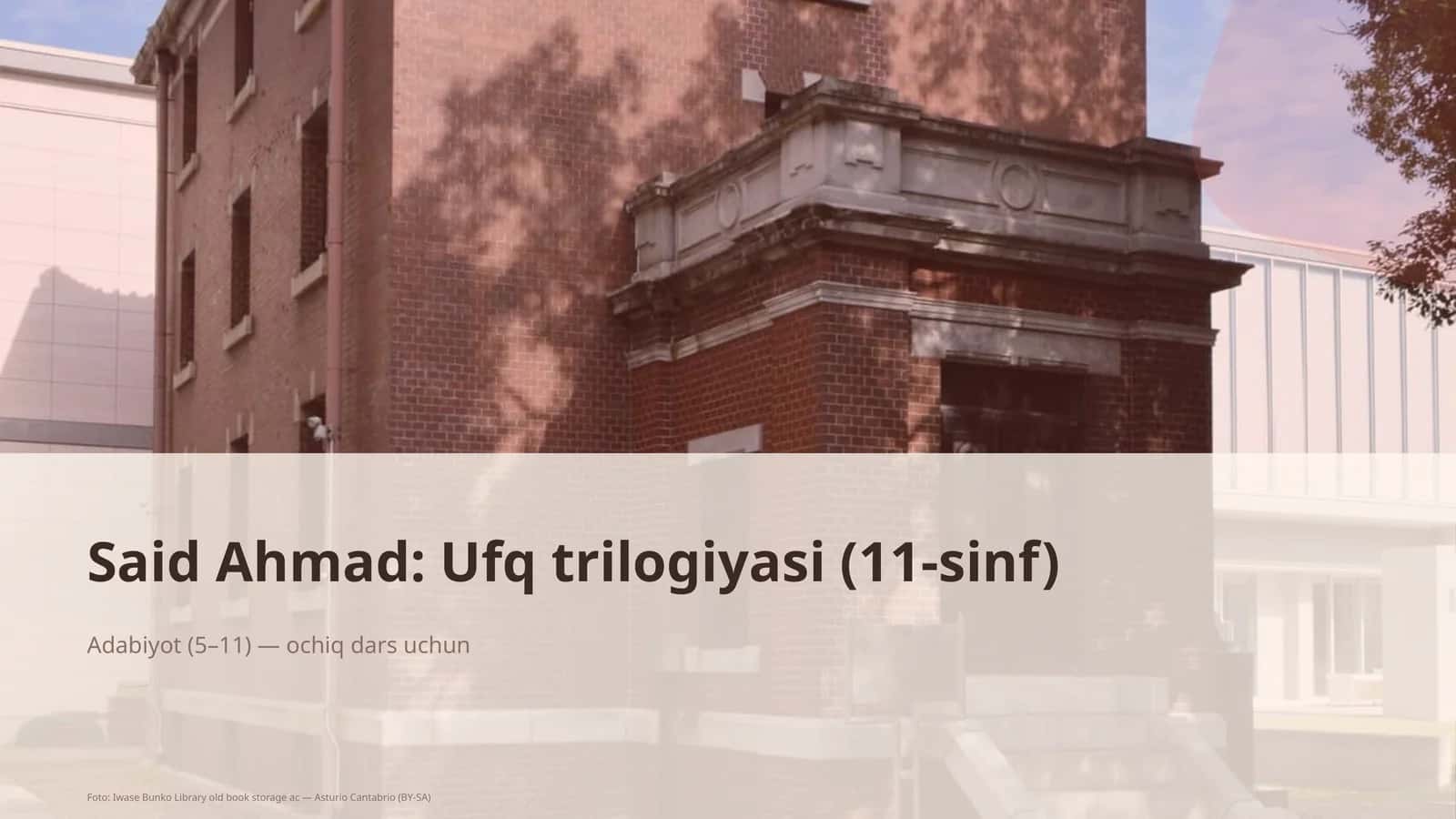 Said Ahmad: Ufq trilogiyasi (11-sinf) 1