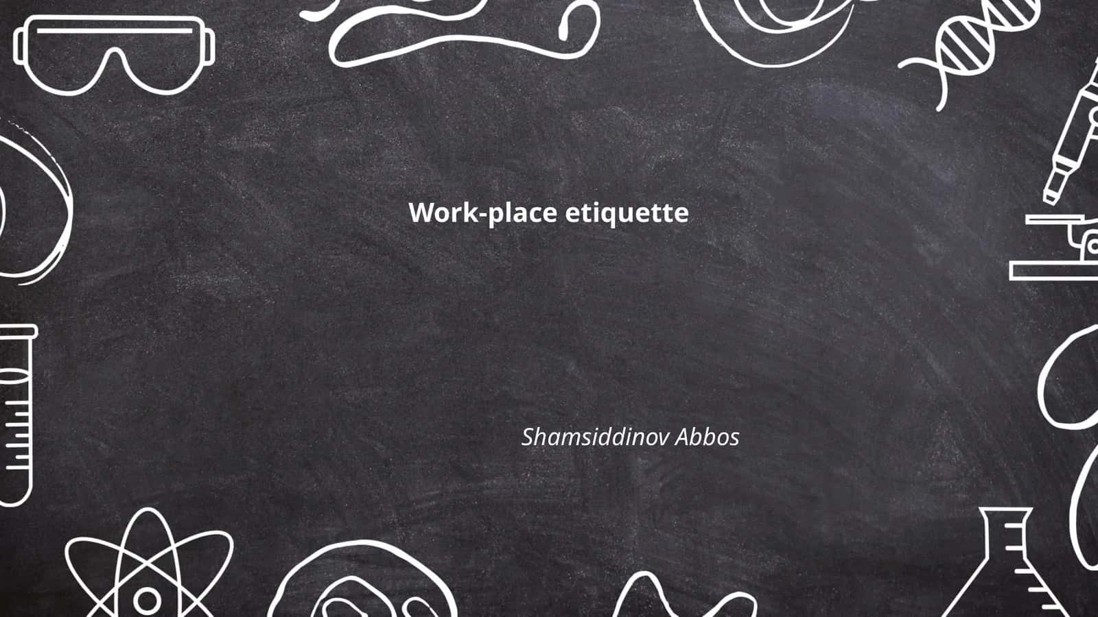 Work-place etiquette 1