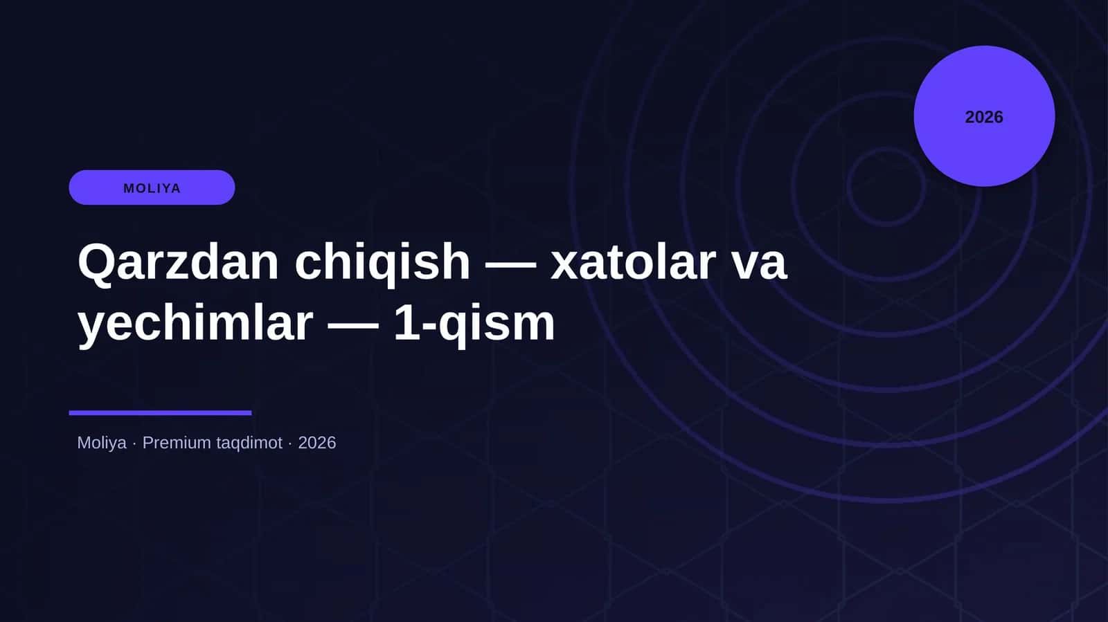 Qarzdan chiqish — xatolar va yechimlar — 1-qism 1