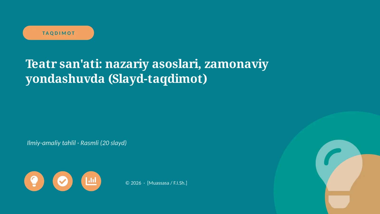 Teatr san'ati: nazariy asoslari, zamonaviy yondashuvda (Slayd-taqdimot) 1