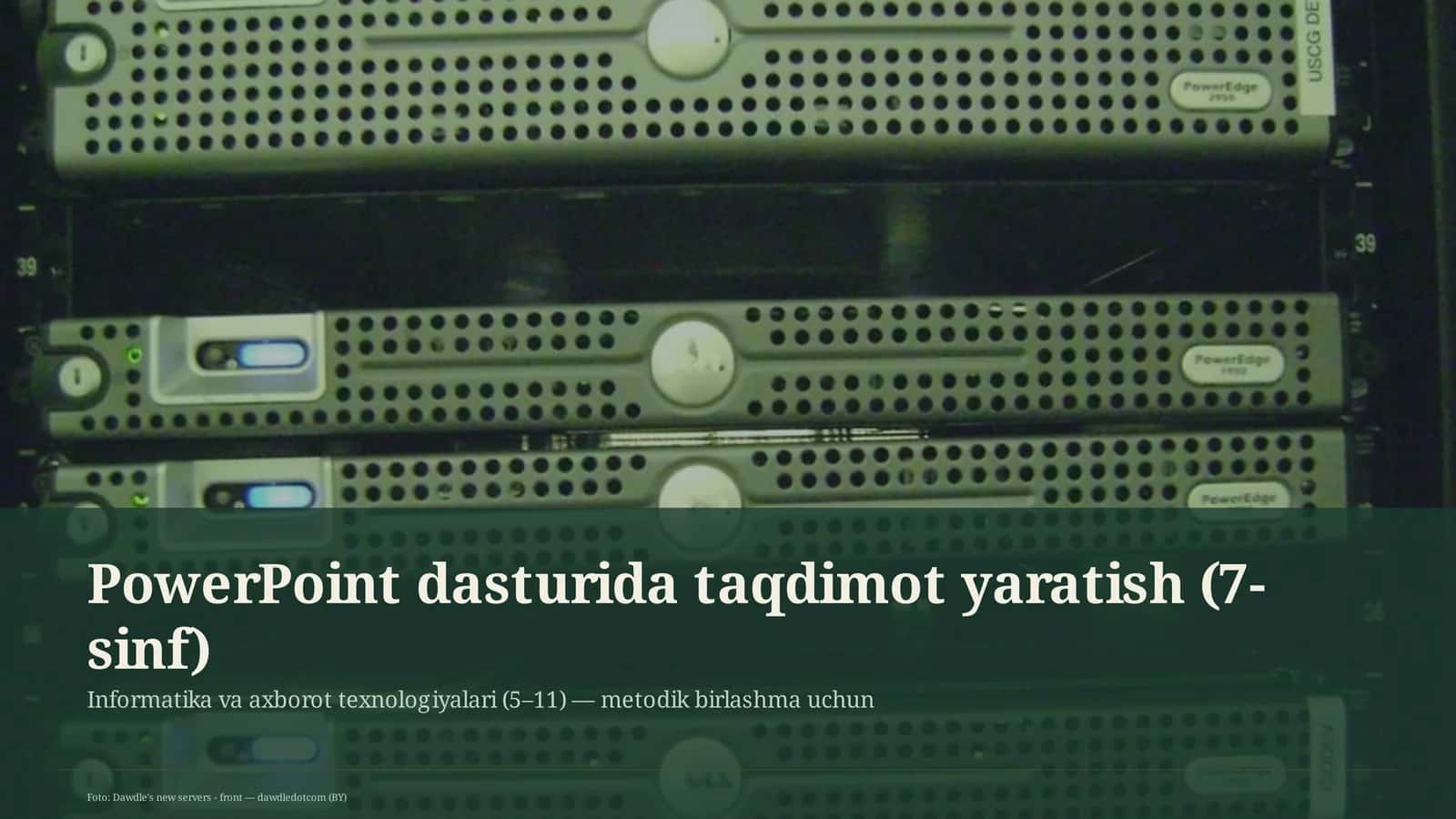 PowerPoint dasturida taqdimot yaratish (7-sinf) 1